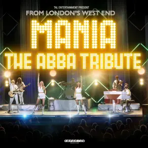 Tickets on sale Friday for MANIA: THE ABBA TRIBUTE at the Magnolia